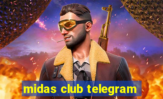 midas club telegram